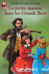 La petite maison dans les grands bois
