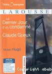 Le dernier jour du condamné suivi de Claude Gueux